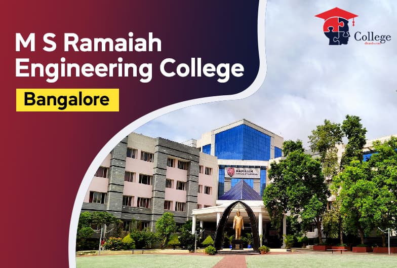MS Ramaiah Engineering College | College Dhundo